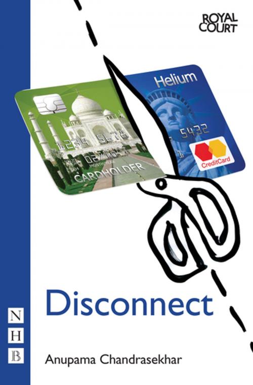 Cover of the book Disconnect (NHB Modern Plays) by Anupama Chandrasekhar, Nick Hern Books