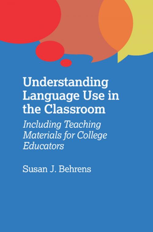 Cover of the book Understanding Language Use in the Classroom by Susan J. Behrens, Channel View Publications