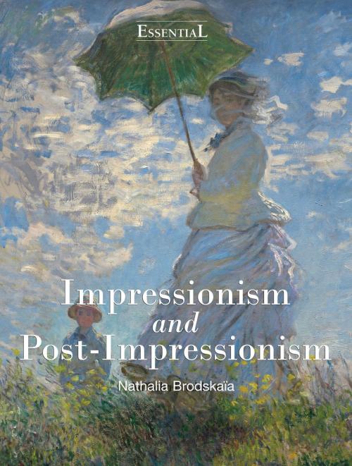 Cover of the book Impressionism and Post-Impressionism by Nathalia Brodskaïa, Parkstone International