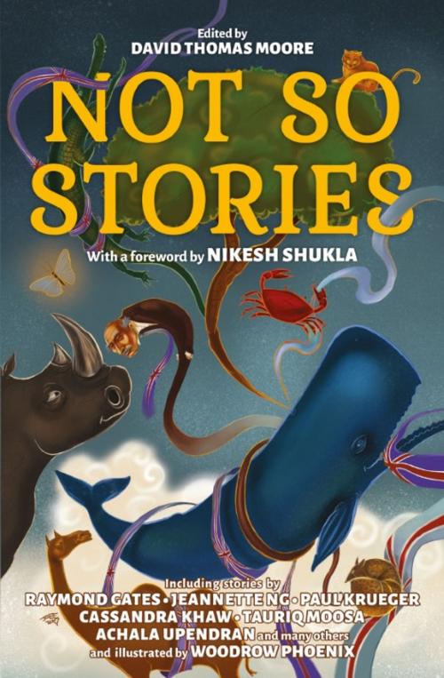 Cover of the book Not So Stories by Cassandra Khaw, Jeannette Ng, Rebellion Publishing Ltd