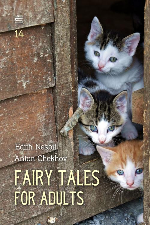 Cover of the book Fairy Tales for Adults by Edith Nesbit, Anton Chekhov, Interactive Media