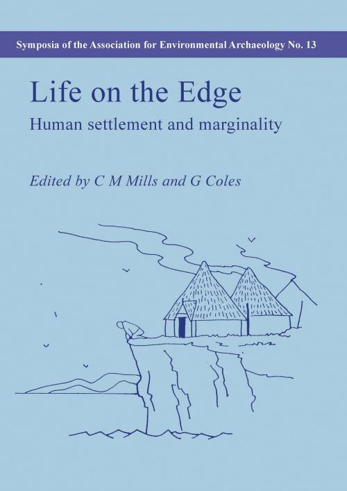 Cover of the book Life on the Edge by Coralie Mills, Oxbow Books