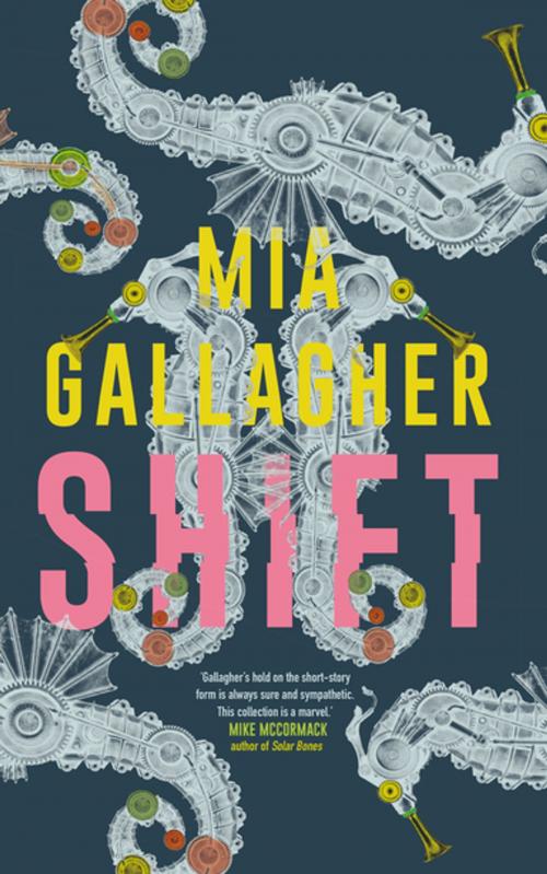 Cover of the book Shift by Mia Gallagher, New Island Books