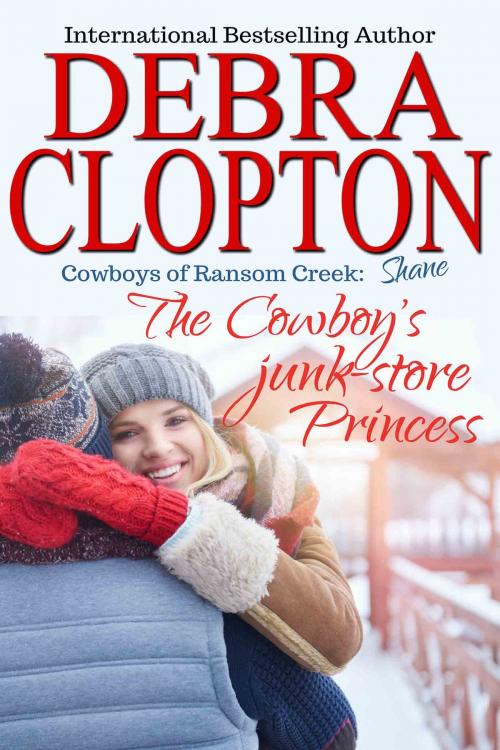 Cover of the book Shane: The Cowboy’s Junk-Store Princess by Debra Clopton, DCP Publishing