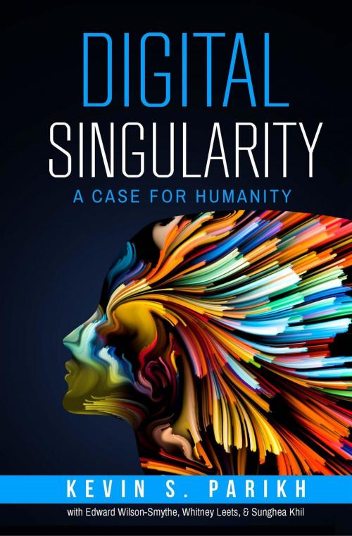 Cover of the book Digital Singularity by Kevin S Parikh, Avasant LLC