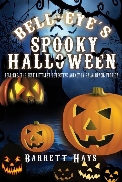 Cover of the book BELL-EYE'S SPOOKY HALLOWEEN by Barrett Hays, Toplink Publishing, LLC