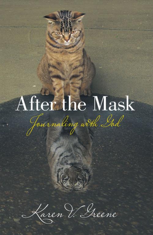 Cover of the book After the Mask by Karen V. Greene, WestBow Press