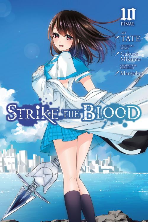 Cover of the book Strike the Blood, Vol. 10 (manga) by Manyako, Gakuto Mikumo, TATE, Yen Press