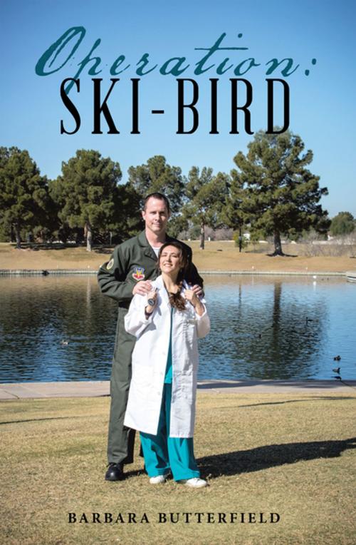 Cover of the book Operation: Ski-Bird by Barbara Butterfield, Xlibris US