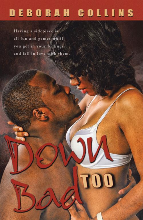 Cover of the book Down Bad Too by Deborah Collins, Xlibris US