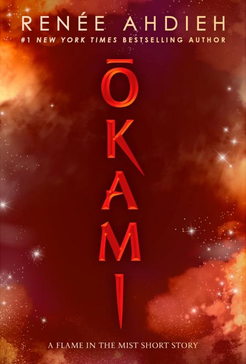 Cover of the book Okami by Renée Ahdieh, Penguin Young Readers Group