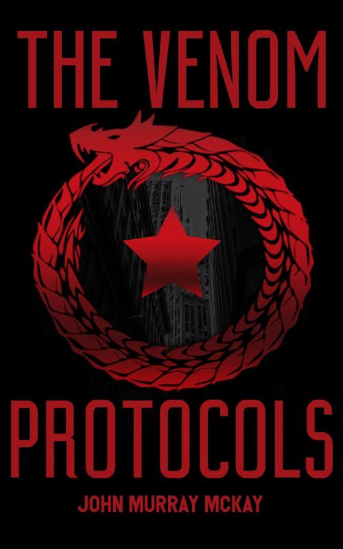 Cover of the book The Venom Protocols by John Murray McKay, KCEditions