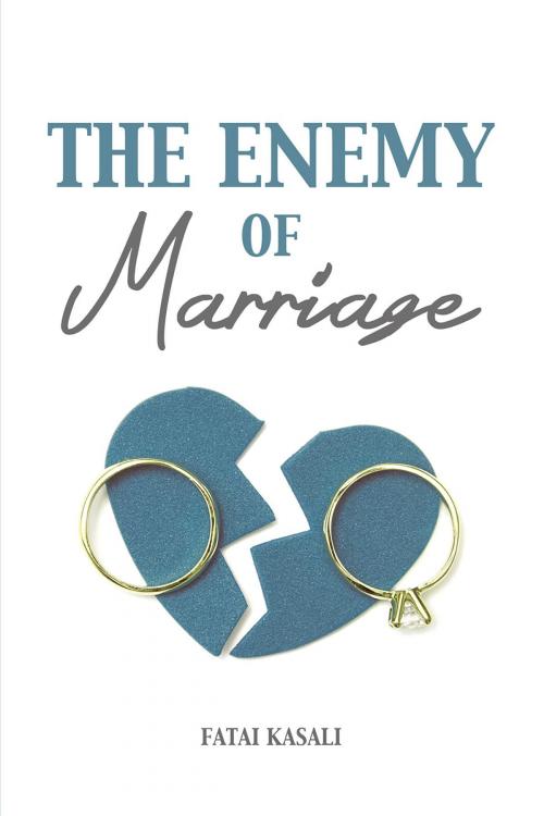 Cover of the book The Enemy of Marriage by Fatai Kasali, Glory Publisher