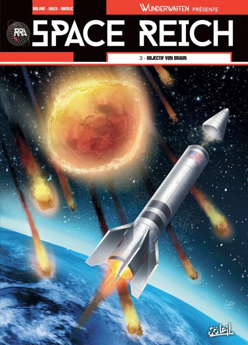 Cover of the book Wunderwaffen présente Space Reich T03 by Richard D. Nolane, Maza, Marko Nikolic, Soleil