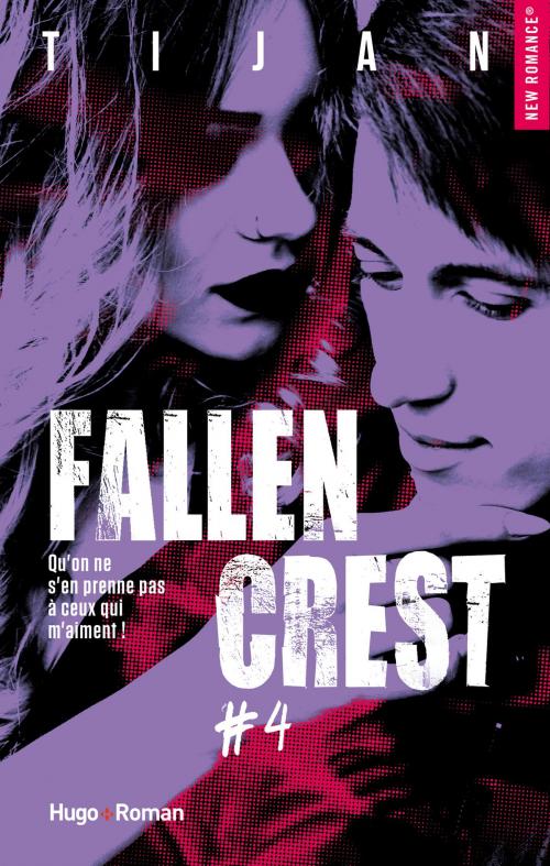 Cover of the book Fallen crest - tome 4 by Tijan, Hugo Publishing