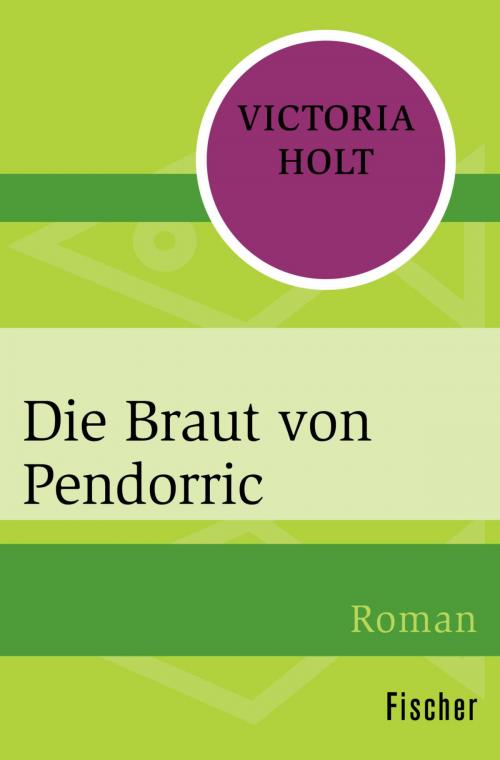 Cover of the book Die Braut von Pendorric by Victoria Holt, FISCHER Digital