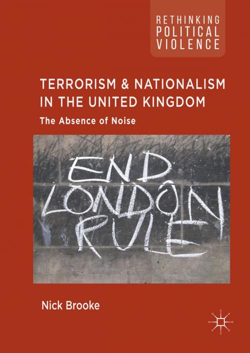 Cover of the book Terrorism and Nationalism in the United Kingdom by Nick Brooke, Springer International Publishing