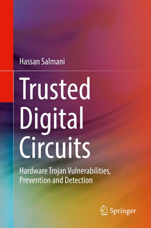 Cover of the book Trusted Digital Circuits by Hassan Salmani, Springer International Publishing