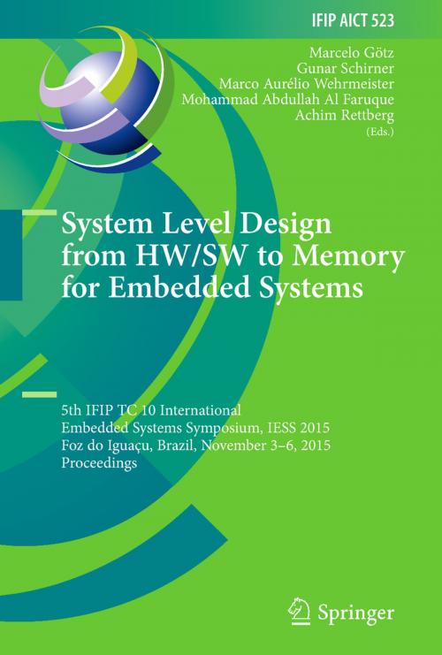 Cover of the book System Level Design from HW/SW to Memory for Embedded Systems by , Springer International Publishing