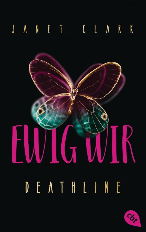 Cover of the book Deathline - Ewig wir by Janet Clark, cbj