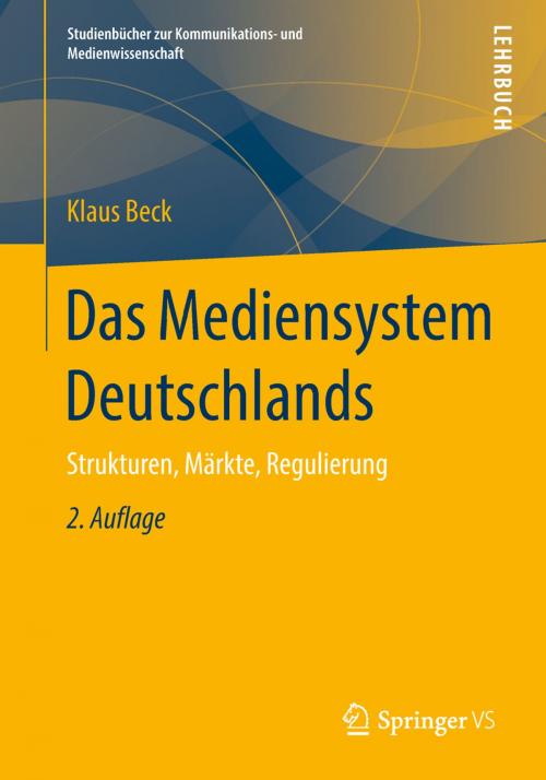 Cover of the book Das Mediensystem Deutschlands by Klaus Beck, Springer Fachmedien Wiesbaden