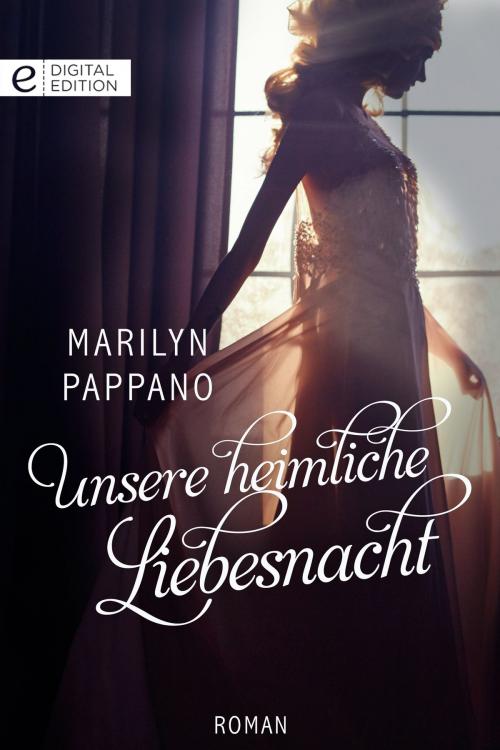 Cover of the book Unsere heimliche Liebesnacht by Marilyn Pappano, CORA Verlag