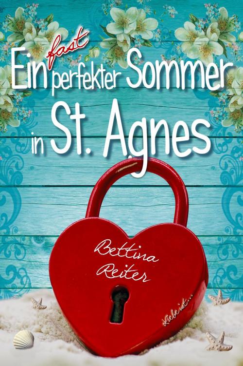 Cover of the book Ein fast perfekter Sommer in St. Agnes by Bettina Reiter, neobooks