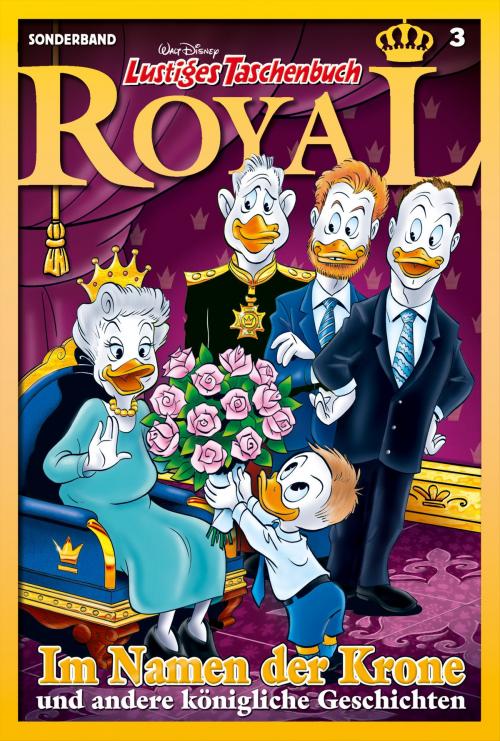 Cover of the book Lustiges Taschenbuch Royal 03 - Im Namen der Krone by Walt Disney, Egmont Ehapa Media.digital