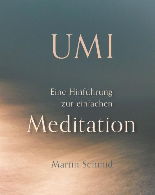 Cover of the book Umi by Martin Schmid, Fragment Eight Media