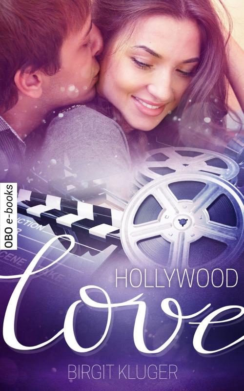 Cover of the book Hollywood Love by Birgit Kluger, Obo e-Books