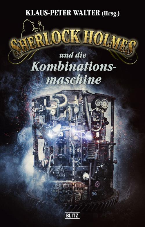 Cover of the book Sherlock Holmes - Neue Fälle 23: Sherlock Holmes und die Kombinationsmaschine by Franziska Franke, Johanna M. Rieke, BLITZ-Verlag