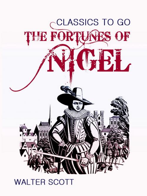 Cover of the book The Fortunes of Nigel by Walter Scott, Otbebookpublishing