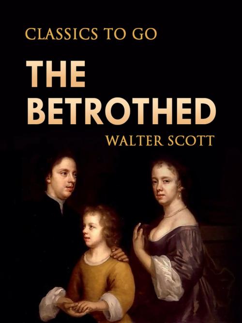 Cover of the book The Betrothed by Walter Scott, Otbebookpublishing