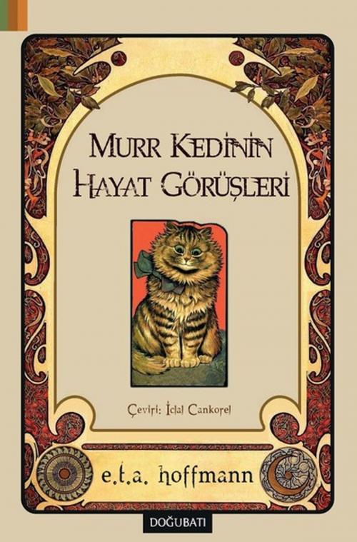 Cover of the book Murr Kedinin Hayat Görüşleri by Hoffmann, Doğu Batı Yayınları