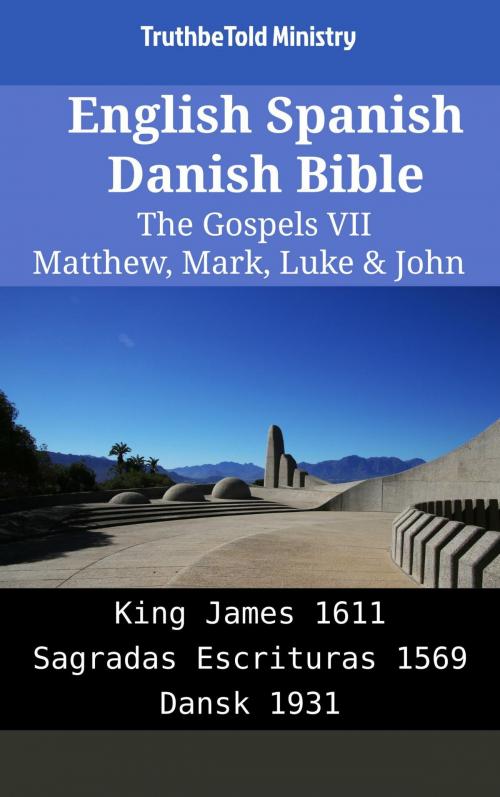 Cover of the book English Spanish Danish Bible - The Gospels VII - Matthew, Mark, Luke & John by TruthBeTold Ministry, TruthBeTold Ministry