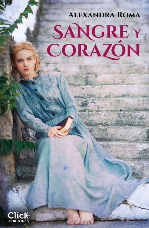 Cover of the book Sangre y corazón by Alexandra Roma, Grupo Planeta