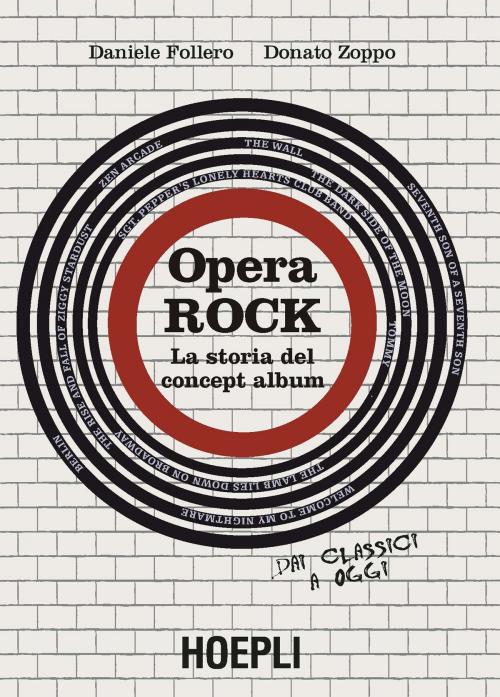 Cover of the book Opera Rock by Daniele Follero, Donato Zoppo, Hoepli