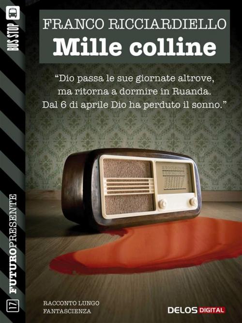 Cover of the book Mille colline by Franco Ricciardiello, Delos Digital