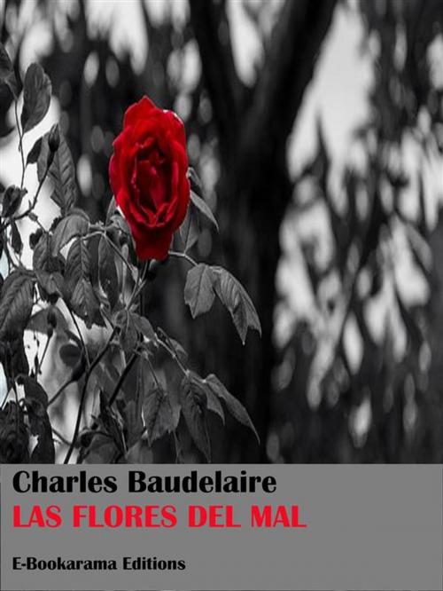 Cover of the book Las flores del mal by Charles Baudelaire, E-BOOKARAMA