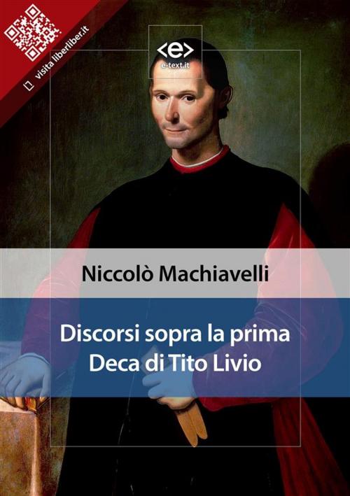 Cover of the book Discorsi sopra la prima Deca di Tito Livio by Niccolò Machiavelli, E-text