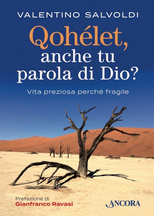 Cover of the book Qohélet, anche tu parola di Dio? by Valentino Salvoldi, Ancora