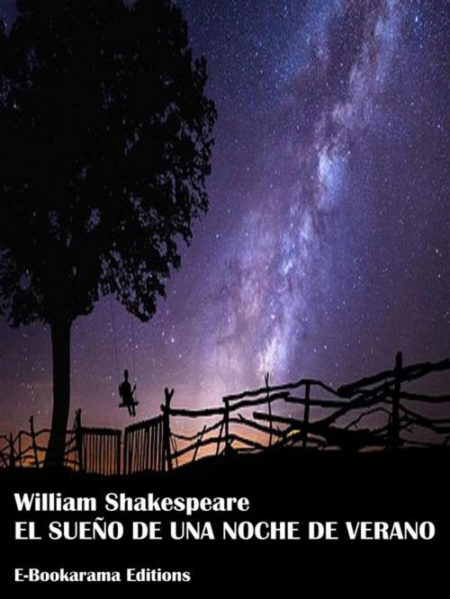 Cover of the book El sueño de una noche de verano by William Shakespeare, E-BOOKARAMA
