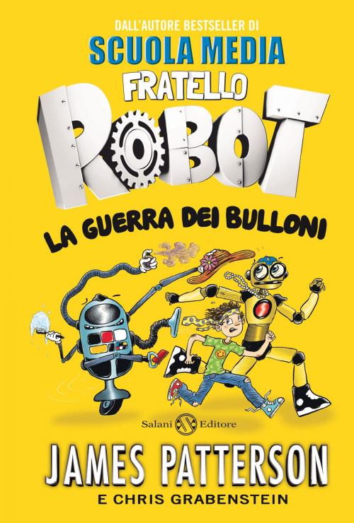 Cover of the book Fratello Robot by James Patterson, Salani Editore