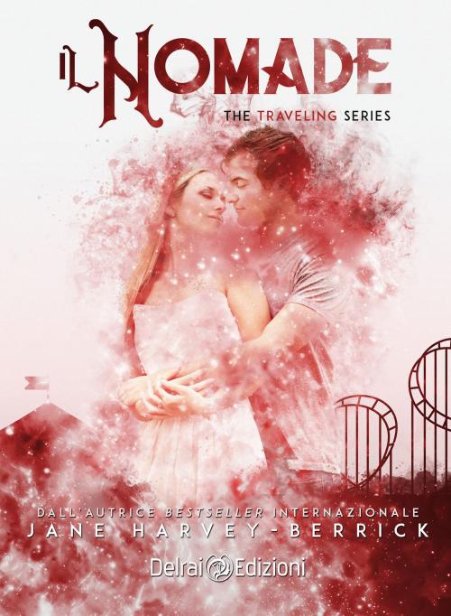 Cover of the book Il nomade by Jane Harvey-Berrick, Delrai Edizioni