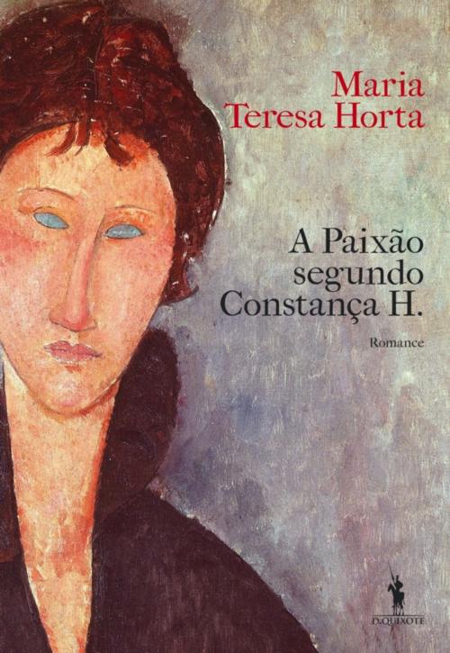 Cover of the book A Paixão Segundo Constança H. by Maria Teresa Horta, D. QUIXOTE