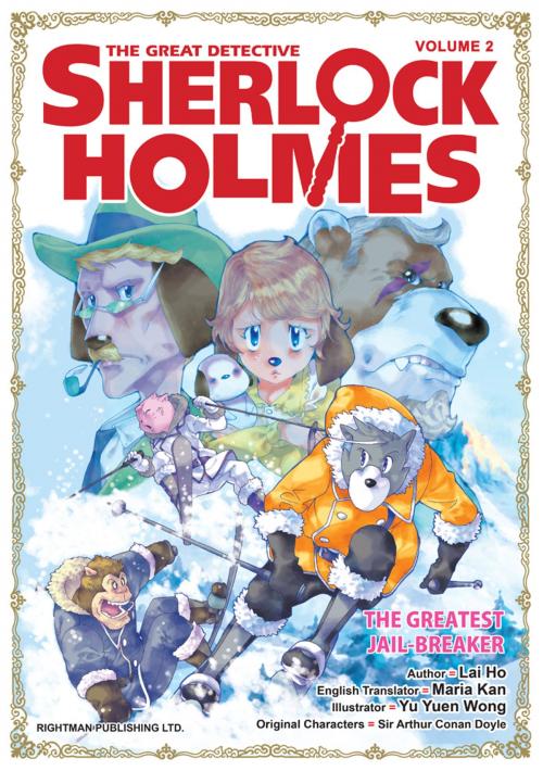 Cover of the book The Great Detective Sherlock Holmes Volume 2 by Lai Ho, Yu Yuen Wong, Maria Kan, Rightman Publishing Limited and Flipside Digital Content Company, Inc.