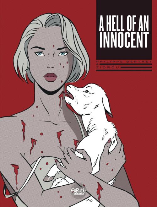 Cover of the book A Hell of an Innocent A Hell of an Innocent by Zidrou, EUROPE COMICS