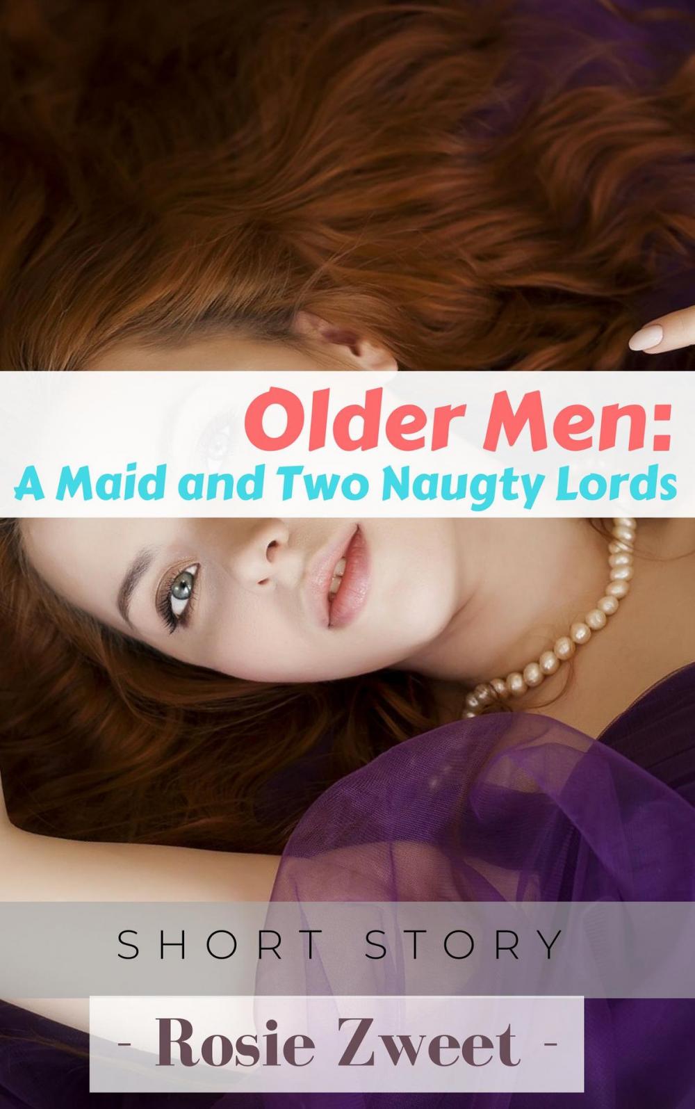 Big bigCover of Older Men: A Maid and Two Naughty Lords