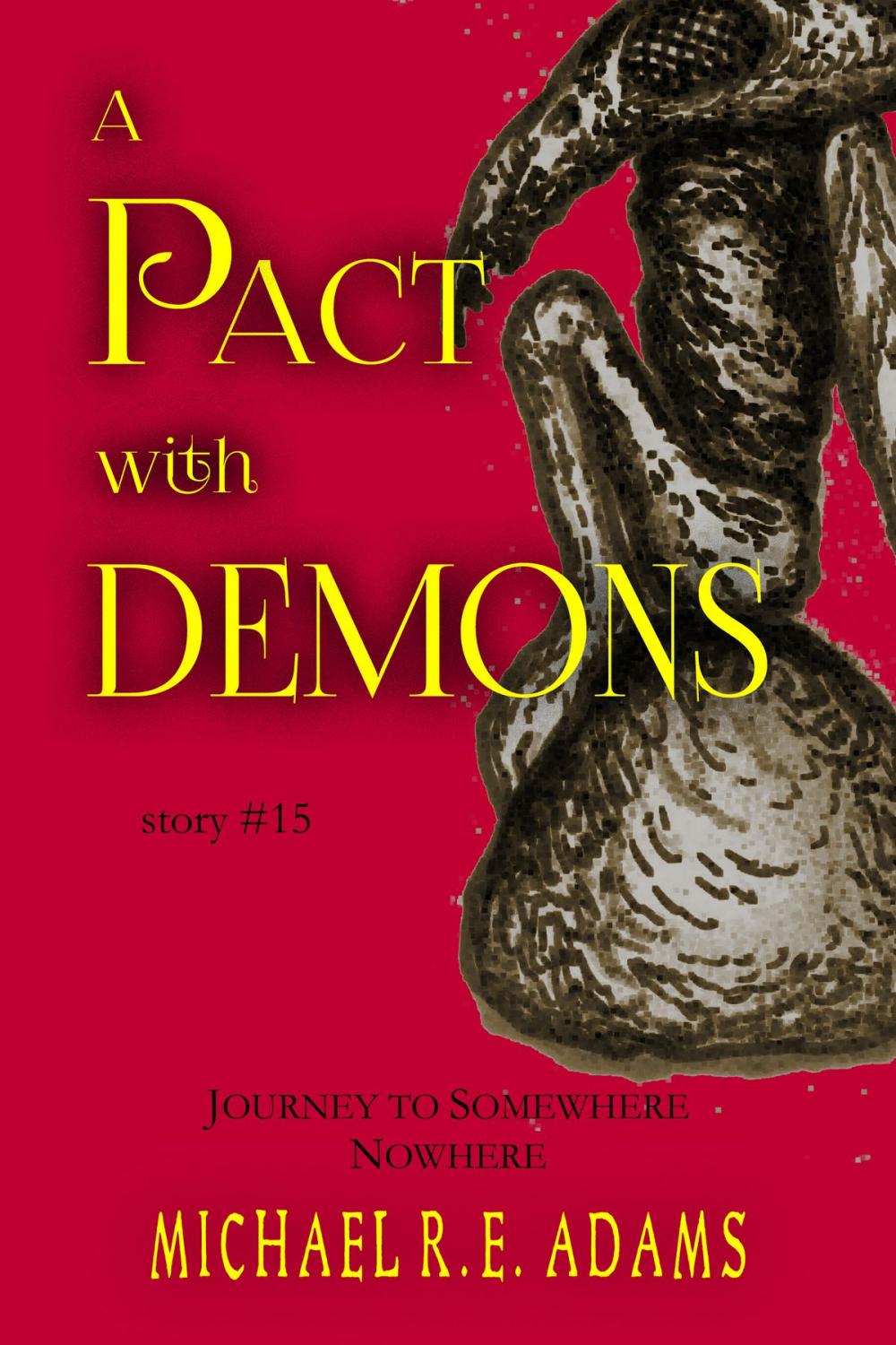 Big bigCover of A Pact with Demons (Story #15): Journey to Somewhere Nowhere