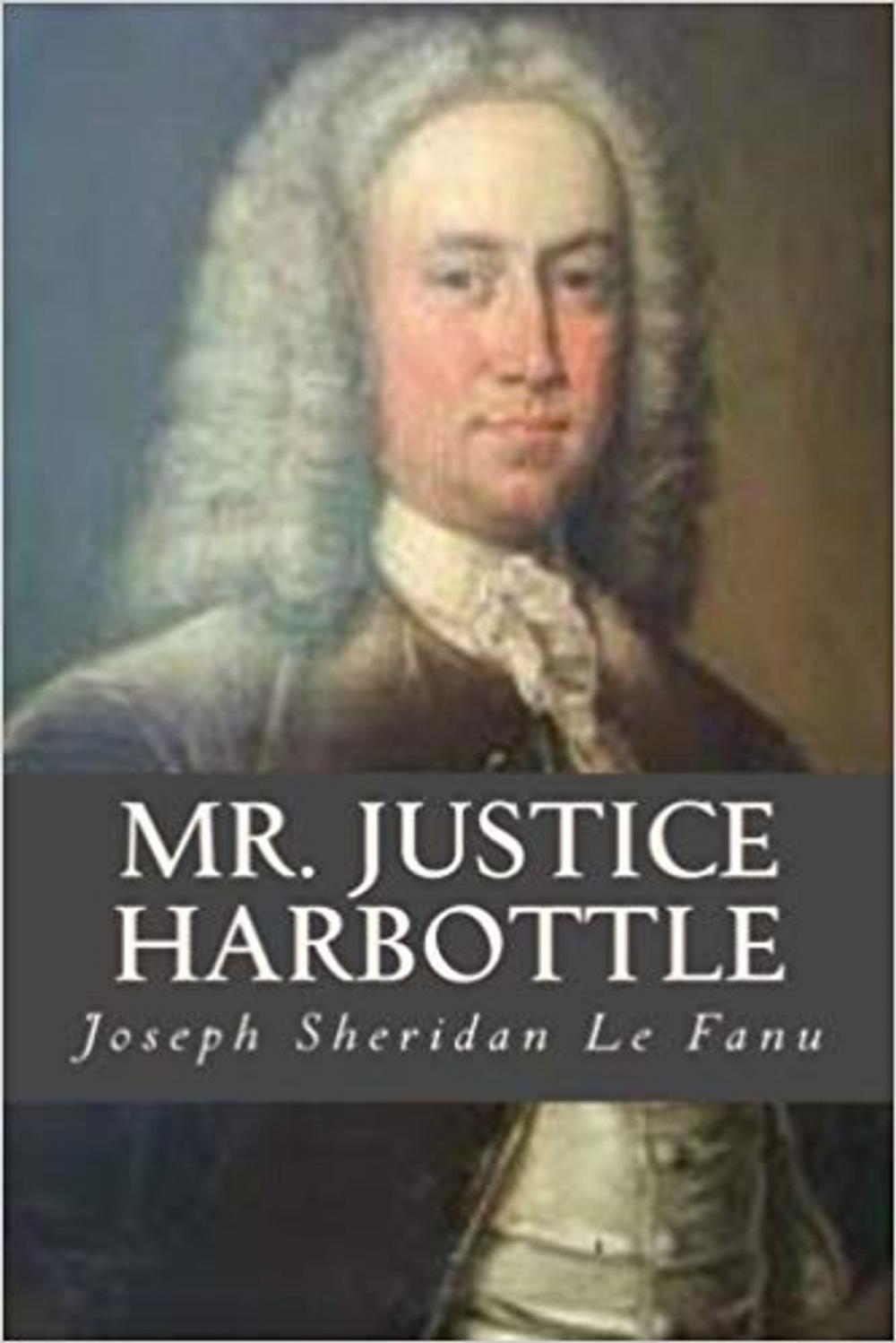 Big bigCover of Mr. Justice Harbottle